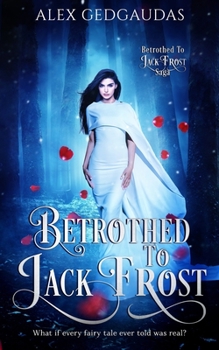 Paperback Betrothed To Jack Frost Book