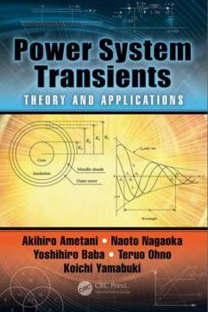 Hardcover Power System Transients: Theory and Applications, Second Edition Book