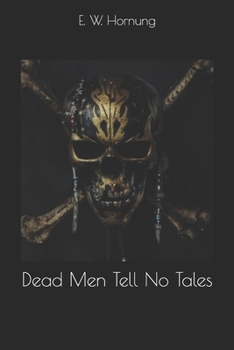 Dead Men Tell No Tales