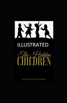 Paperback The Hidden Children Illustrated Book