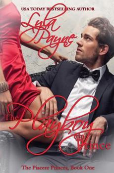 Paperback The Playboy Prince (Piacere Princes, Book One) Book