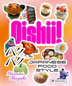 Paperback Oishii!: Japanese Food Style Book