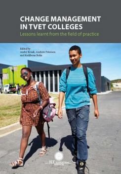 Paperback Change Management in TVET Colleges: Lessons Learnt from the Field of Practice Book