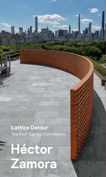 Paperback Hector Zamora: Lattice Detour: The Roof Garden Commission Book