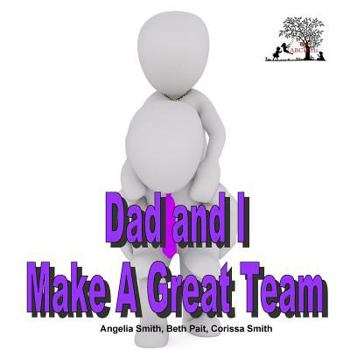 Paperback Dad and I Make A Great Team Book