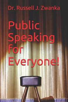 Paperback Public Speaking for Everyone!: 50 Tips, Tidbits, and Strategies Book