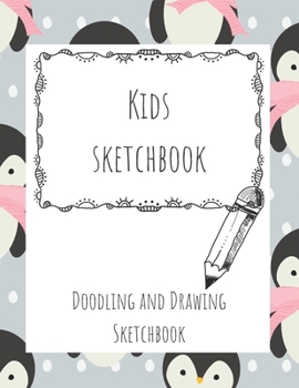 Paperback Kids Sketchbook: Doodling and Drawing Sketchbook for Children large 8.5 x 11 inches Book