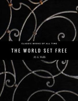 Paperback The World Set Free Book