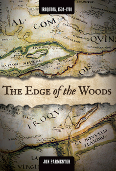 Paperback The Edge of the Woods: Iroquoia, 1534-1701 Book