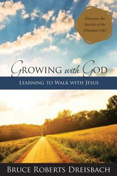 Paperback Growing with God: Learning to Walk with Jesus Book