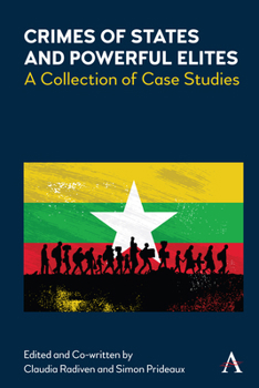 Hardcover Crimes of States and Powerful Elites: A Collection of Case Studies Book