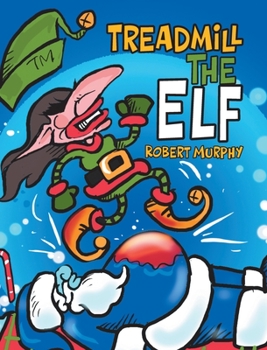 Hardcover Treadmill the Elf Book