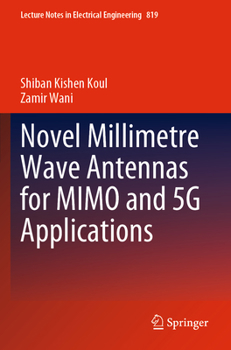 Paperback Novel Millimetre Wave Antennas for Mimo and 5g Applications Book