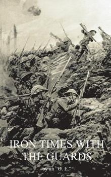 Paperback Iron Times with the Guards Book
