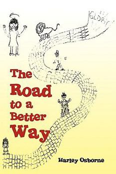 Paperback The Road to a Better Way Book