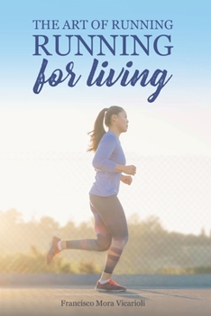 Paperback The art of running, running for living Book