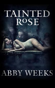 Paperback Tainted Rose: Rise of the Dark Rebel Motorcycle Club Book