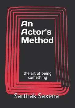 Paperback An Actor's Method: the art of being something Book