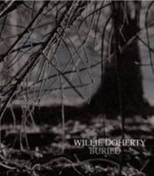 Hardcover Willie Doherty: Buried Book