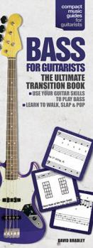 Paperback Bass for Guitarists: The Ultimate Transition Book