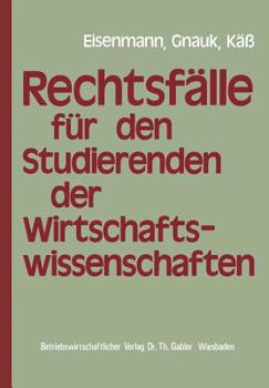 Paperback Rechtsfälle Für Studierende Der Wirtschaftswissenschaften [German] Book