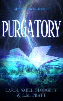 Paperback Purgatory: Mystic Forces Book 2 Book