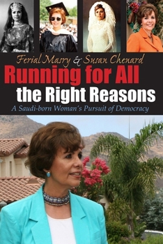 Hardcover Running for All the Right Reasons: A Saudi-Born Woman's Pursuit of Democracy Book