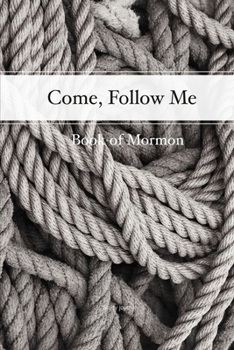 Come, Follow Me Book of Mormon Study Journal: 6x9 inches 110 Pages, Dot Grid Layout; Inspirational Study Journal For Teenagers, Tweens, Adults, Older ... or Women; Travel Size (Gospel Study Journal)