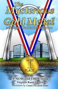 Paperback The Mysterious Gold Medal: A St. Louis World's Fair Adventure Book