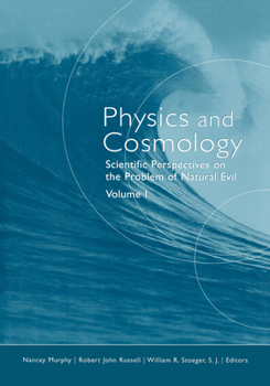 Paperback Physics and Cosmology: Scientific Perspectives on the Problem of Natural Evil Book