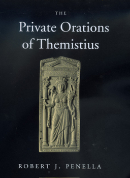 Hardcover The Private Orations of Themistius: Volume 29 Book