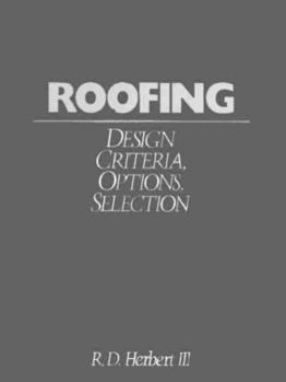Roofing: Design Criteria, Options, Selection