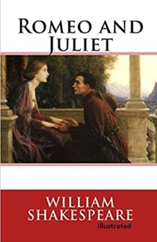 Paperback Romeo and Juliet by William Shakespeare (Illustrated) Book