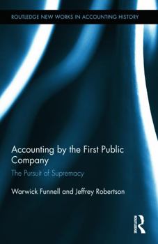 Hardcover Accounting by the First Public Company: The Pursuit of Supremacy Book