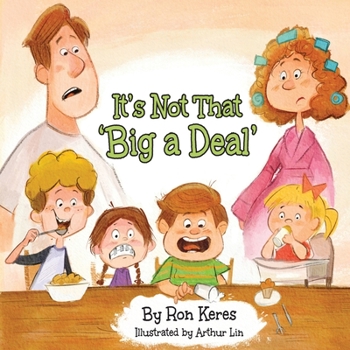 Paperback It's Not That 'Big a Deal': A Simple & Funny Reminder About What Matters Most Book