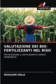 Paperback Valutazione Dei Bio-Fertilizzanti Nel Riso [Italian] Book
