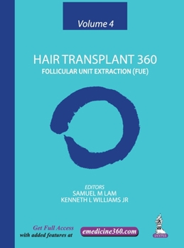 Hardcover Hair Transplant 360: Volume 4: Follicular Unit Extraction Book