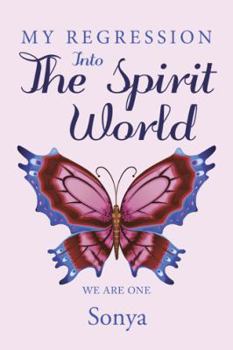 Paperback My Regression Into The Spirit World Book