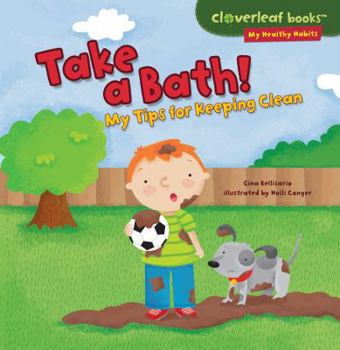 Paperback Take a Bath!: My Tips for Keeping Clean Book