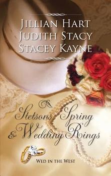 Mass Market Paperback Stetsons, Spring and Wedding Rings: An Anthology Book
