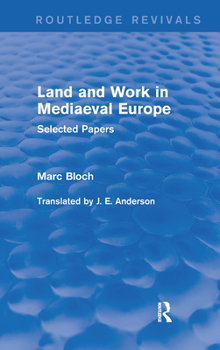 Paperback Land and Work in Mediaeval Europe (Routledge Revivals): Selected Papers Book