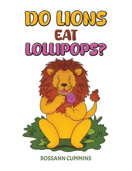 Paperback Do Lions Eat Lollipops? Book