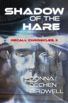 Shadow of the Hare - Book  of the Recall Chronicles