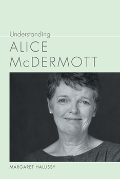 Hardcover Understanding Alice McDermott Book