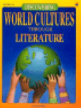 Paperback Discovering World Cultures Through Literature: Grades 3-6 Book