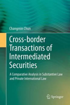 Paperback Cross-Border Transactions of Intermediated Securities: A Comparative Analysis in Substantive Law and Private International Law Book