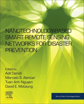 Paperback Nanotechnology-Based Smart Remote Sensing Networks for Disaster Prevention Book