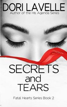 Secrets and Tears - Book #2 of the Fatal Hearts