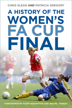 Paperback A History of the Women's Fa Cup Final Book