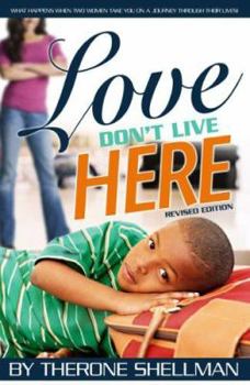 Paperback Love Don't Live Here-Revised Edition Book